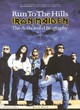 Image for Run to the hills  : the authorised biography of Iron Maiden