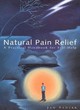 Image for Natural pain relief  : a practical handbook for self-help