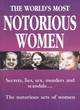 Image for The world&#39;s most notorious women