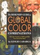 Image for The designer&#39;s guide to global color combinations  : 750 color formulas in CMYK and RGB from around the world