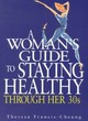Image for A Woman&#39;s Guide to Staying Healthy