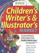 Image for Children&#39;s writer&#39;s &amp; illustrator&#39;s market 2001  : the #1 source for reaching more than 800 editors and art directors who want your work