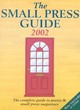 Image for The small press guide 2002  : the complete guide to poetry &amp; small press magazines