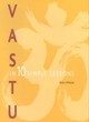 Image for Vastu in 10 Simple Lessons