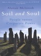 Image for Soil and soul  : people versus corporate power