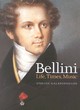 Image for Bellini  : life, times, music, 1801-1835