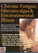 Image for Alternative medicine guide to chronic fatigue, fibromyalgia &amp; environmental illness