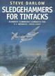 Image for Sledgehammers for tintacks  : Bomber Command combats the V-1 menace, 1943-1944