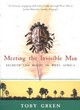 Image for Meeting the invisible man  : secrets and magic in West Africa