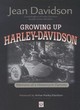 Image for Growing up Harley-Davidson  : memoirs of a motorcycle dynasty