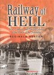 Image for Railway of Hell: War, Captivity and Forced Labour at the Hands of the Japanese