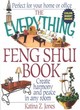 Image for The everything feng shui book  : create harmony and peace in any room