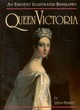 Image for Queen Victoria  : an eminent illustrated biography