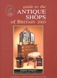 Image for Guide to the antique shops of Britain, 2002/2003