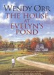 Image for The House at Evelyn&#39;s Pond