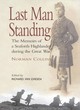 Image for Last Man Standing: the Memoirs of a Seaforth Highlander During the Great War - Norman Collins