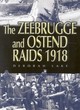 Image for Zeebrugge and Ostend Raids 1918