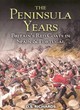 Image for The Peninsula years  : Britain&#39;s redcoats in Spain and Portugal