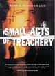 Image for Small Acts of Treachery