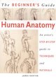 Image for Human anatomy  : an artist&#39;s step-by-step guide to techniques and materials