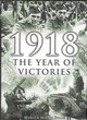 Image for 1918: the Year of Victories
