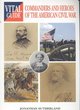Image for Commanders and Heroes of the American Civil War