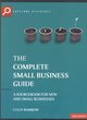 Image for The complete small business guide  : a sourcebook for new and small business