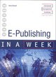 Image for E-publishing in a Week