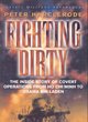 Image for Fighting dirty  : the inside story of covert operations from Ho Chi Minh to Osama Bin Laden