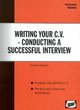 Image for Writing a C.V.  : conducting a successful interview
