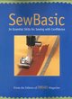Image for Sew basic  : 34 essential skills for sewing with confidence