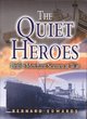Image for The quiet heroes  : British merchant seamen at war