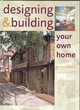 Image for Designing &amp; building your own home