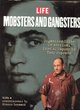Image for Mobsters and gangsters  : organized crime in America, from Al Capone to Tony Soprano