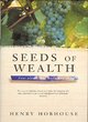 Image for Seeds of wealth  : four plants that made men rich