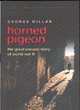 Image for Horned pigeon  : the great escape story of World War II