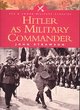 Image for Hitler as Military Commander