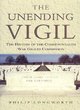 Image for Unending Vigil, The: the History of the Commonwealth War Graves Commission