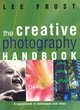 Image for The Creative Photography Handbook