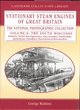 Image for Stationary steam engines of Great Britain  : the national photographic collectionVol. 6: The South Midlands : v. 6