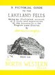 Image for A pictorial guide to the Lakeland Fells  : being an illustrated account of a study and exploration of the mountains in the English Lake DistrictBook 6: The north western fells : Bk. 6 : North Western Fells