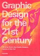 Image for Graphic design for the 21st century  : 100 of the world&#39;s best graphic designers