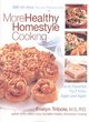 Image for More healthy homestyle cooking  : 200 all-new recipe makeovers