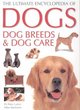 Image for The Ultimate Encyclopedia of Dogs, Dog Breeds and Dog Care