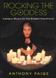 Image for Rocking the goddess  : campus Wicca for the student practitioner