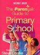 Image for The &quot;Parentalk&quot; Guide to Primary School