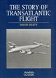 Image for The story of transatlantic flight