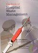 Image for The Book of Hospital Waste Management