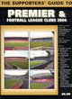 Image for The supporters&#39; guide to Premier &amp; Football League clubs 2004
