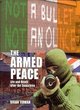 Image for The armed peace  : life and death after the ceasefires